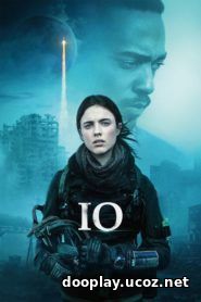 Watch Streaming Movie IO 2019