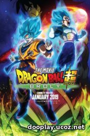 Watch Streaming Movie Dragon Ball Super: Broly 2018