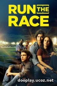 Watch Streaming Movie Run the Race 2019