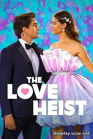 The Love Heist (2026)