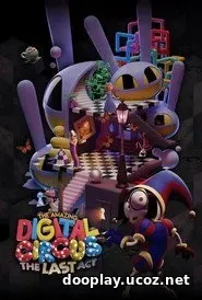 The Amazing Digital Circus: The Last Act (2026)