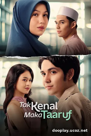 Tak Kenal Maka Taaruf (2025)
