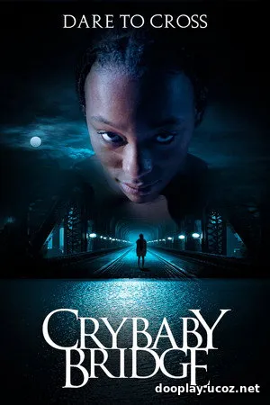 Crybaby Bridge (2026)