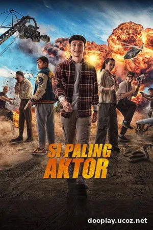Si Paling Aktor (2025)